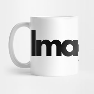 Imagine world single word minimalist T-Shirt Mug